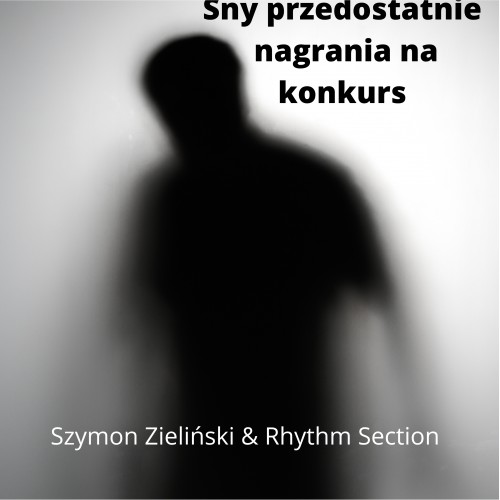 Sny przedostatnie nagrania na konkurs