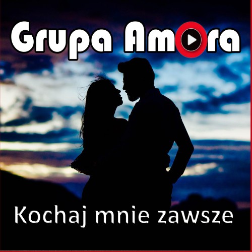 Grupa Amora - Kochaj mnie zawsze